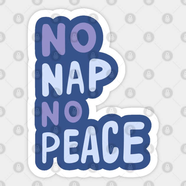 No Nap No Peace Sticker by Nuria the Cat